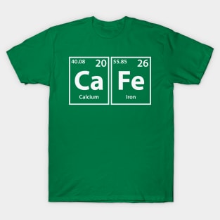 Cafe (Ca-Fe) Periodic Elements Spelling T-Shirt